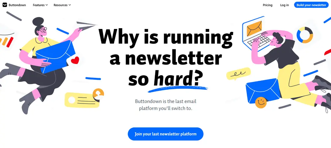 Buttondown homepage hero: Why is running a newsletter so hard?