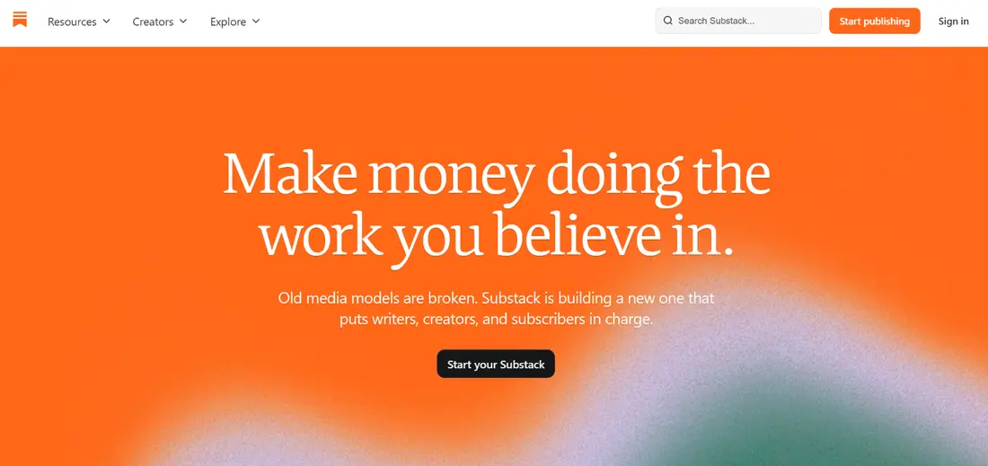 Substack hero: Make money doing the work you believe in