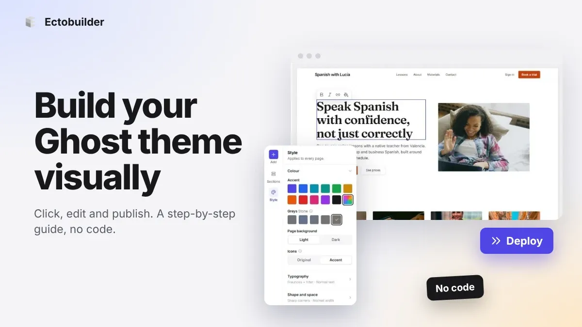 How to Build Your Ghost Theme Visually (Step-by-Step Guide, No Code)